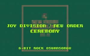 Joy Division (New Order) - Ceremony 【8 bit】