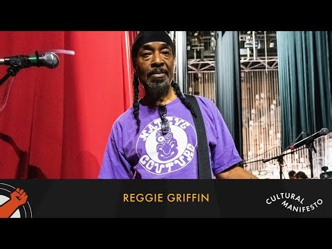 Reggie Griffin | Cultural Manifesto