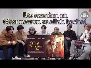 Bts reaction on Mast Nazron Se allah bachai | bts new fmv | Jubin nautiyal new song
