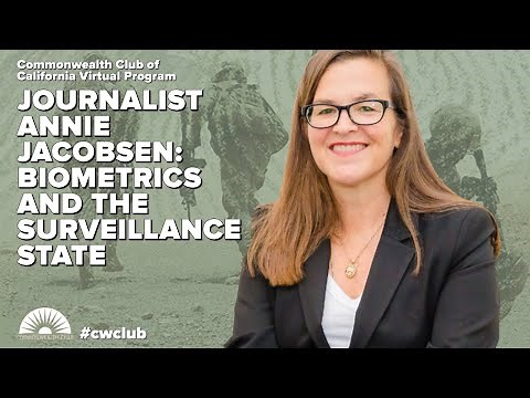 Journalist Annie Jacobsen: Biometrics and the Surveillance State