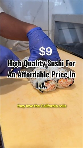 High Quality Sushi For An Affordable Price In L.A.