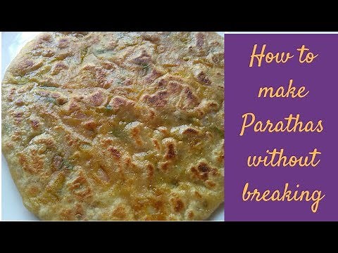 How To Make Parathas Without Breaking | Aloo Paratha Recipe