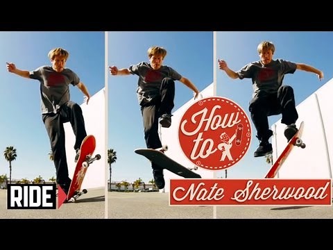 How-To Skateboarding: Pressure Flip with Nate Sherwood