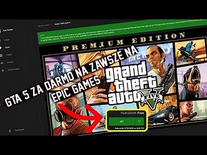 GTA 5 ZA DARMO! Jak odebrać?