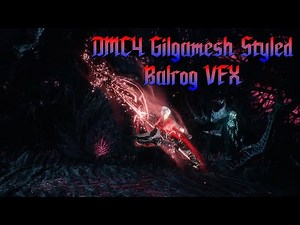 Devil May Cry 5 - DMC4 Gilgamesh VFX Showcase