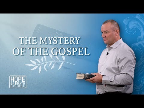 Lesson 6: The Mystery of the Gospel | Hope Sabbath School