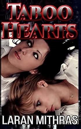 Amazon.com: Taboo Hearts: 9781499791235: Mithras, Laran: Libros