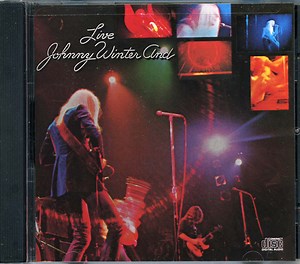 Johnny Winter And - Live Johnny Winter And