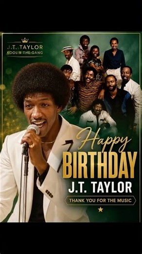Kool &The Gangs J.T. Taylor's Birthday: Remembering the Greatest Hits and Memorable Moments