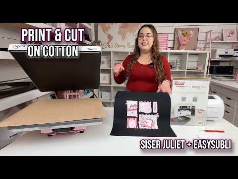 Print & Cut with Siser Juliet + EasySubli | Full Process Explained