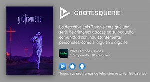 Video : Ver Grotesquerie en streaming legal completo