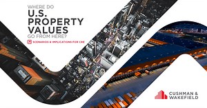 Where Do U.S. Property Values Go From Here? | Scenarios & Implications for CRE | US | Cushman & Wakefield
