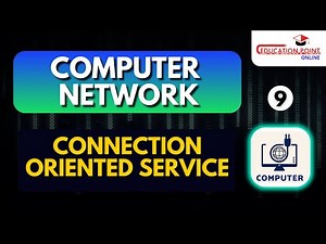 Connection Oriented service | Computer Network