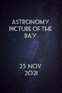 Astronomy Picture of the day | 23 Nov 2021 | By The NASA | The Beginning #shorts #nasa #astronomy