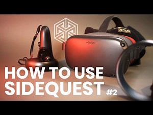 OCULUS QUEST - How To Sideload Using SideQuest #2 (NEW Update)