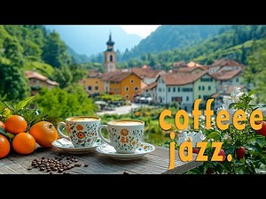 Elegant Jazz ☕ Smooth Jazz Music & Positive Bossa Nova for Stress Relief