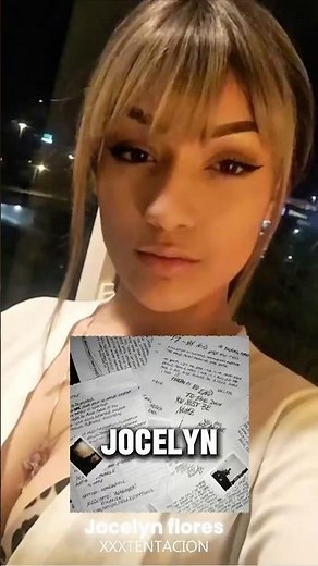 The story behind xxxtentacion jocelyn flores