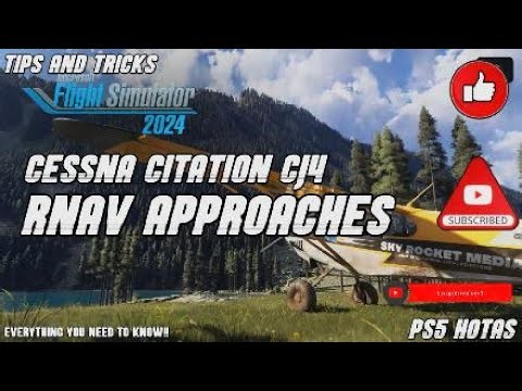 PS5 MFS24 - Tips n Tricks - Cessna Citation CJ4 RNAV Approaches