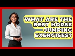 What Are The Best Horse Jumping Exercises? - The Horses Stable