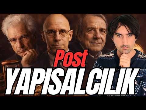 POST-YAPISALCILIK: Derrida, Foucault ve Deleuze
