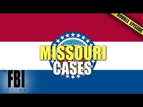 Missouri State Cases | DOUBLE EPISODE | The FBI Files