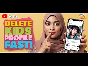 DELETE KIDS PROFILE FAST – How to Remove YouTube Kids Account Easily