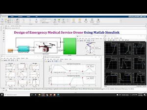 Design of Emergency Medical Service Drone Using Matlab Simulink