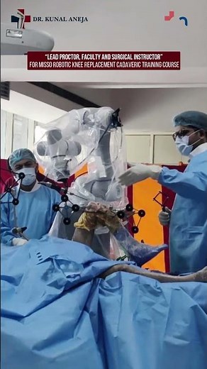 Robotic knee replacement MISSO Trainer/Faculty: Army College of Medical Sciences, Delhi | Dr Kunal