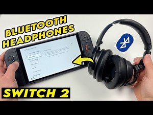 Nintendo Switch 2 : How to Pair Bluetooth Headphones