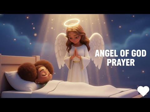 Prayer to my Guardian Angel | Angel of God Prayer