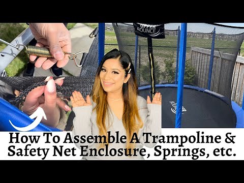 How To Assemble A Upper Bounce Trampoline & Safety Net Enclosure, Springs ETC. Step By Step Guide!