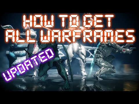 Warframe - How To Get All Non-Prime Warframes (Updated)