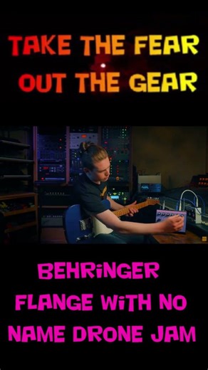 Behringer Flange with No Name drone jam #behringer #guitar #musicproducer #synth #electronicmusic