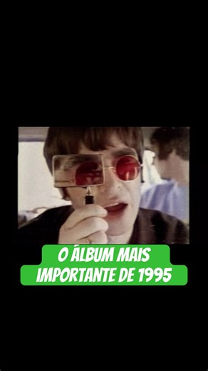 O Oasis lançou o álbum mais importante de 1995.