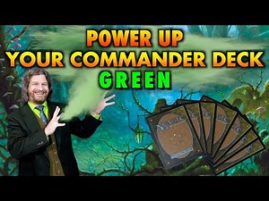 Time To Power Up Your Commander Deck | Green | Magic: The Gathering