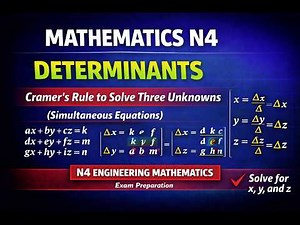 Mathematics N4 Determinants - Cramer's Rule to Solve Three Unknowns (Simultaneous Equations)