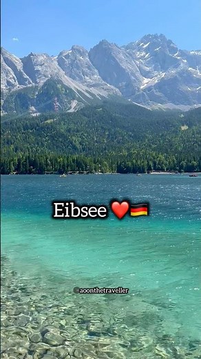 Most beautiful lake in the World 🌍 | Eibsee 🇩🇪❤️