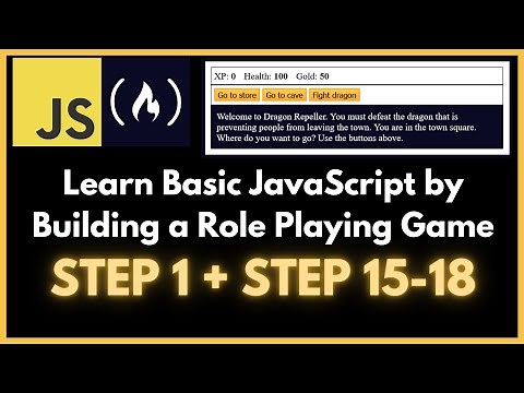 freeCodeCamp - Learn Basic JavaScript by Building a Role Playing Game - step 1 and step 15 - 18