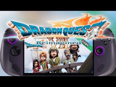 DRAGON QUEST VII Reimagined– Legion Go S Z1E (SteamOS) Demo Performance Test