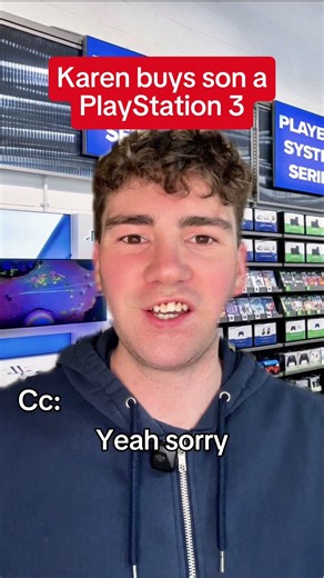 Karen buys son a PlayStation 3