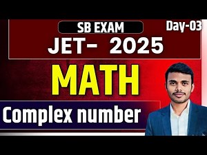 JET 2025 Math | Complex Numbers Full Explanation | SB Exam Day-03 | Top Questions & Tricks