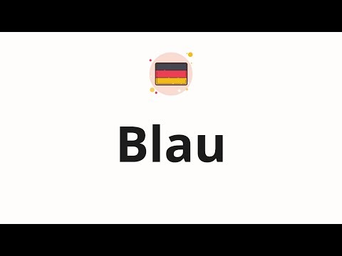 How to pronounce Blau