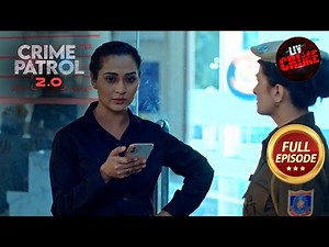 Police से कोई Help नहीं | Crime Patrol 2.0 | Full Episodes