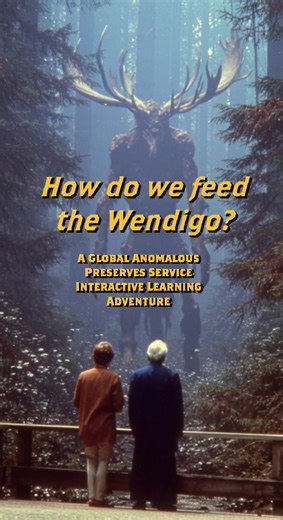 A segment of an Interactive Learning Adventure regarding Wendigo Woods Wildife Preserve published by the Global Anomalous Preserves Service. Selected from Annex E-8469T. • #archiveinbetween #scifi #cosmichorror #interdimensional