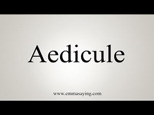 How To Say Aedicule