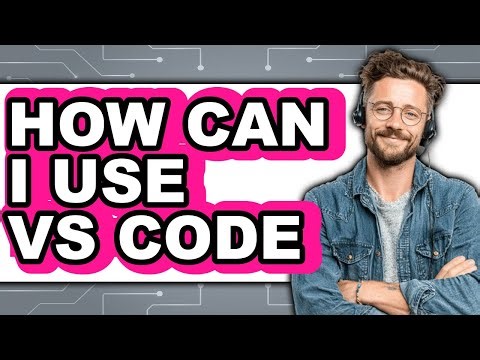 How Can I Use Vs Code - Which Is Better?