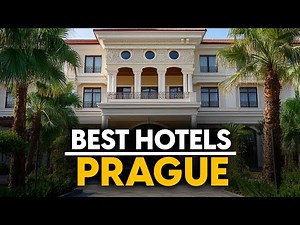 Best Hotels In Prague, Czech Republic - Top 5 Picks For Any Budget