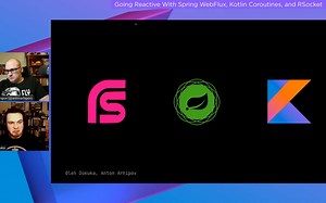 Going Reactive With Spring WebFlux, Kotlin Coroutines, and RSocket