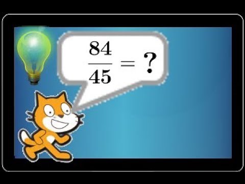 Scratch • Program to simplify a fraction • algorithmic • middle school • high school