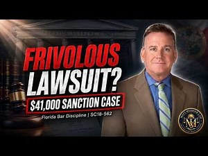 ⚖️ WOWZA-Bar Discipline: Frivolous Lawsuit & Summary Judgment | FL Bar v. Rakusin | SC18-562